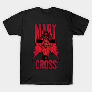 Mary on a cross- red T-Shirt